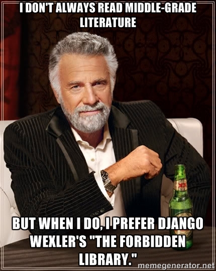 Most interesting man in the world django wexler